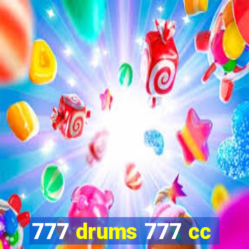 777 drums 777 cc